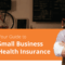 Most affordable health insurance for small business owners